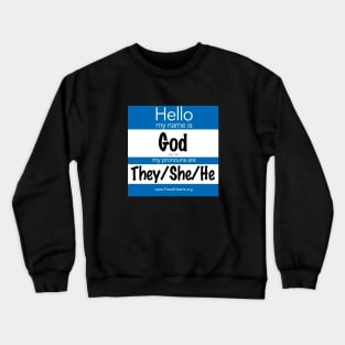 God's Pronouns Crewneck Sweatshirt